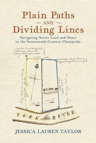 Plain Paths and Dividing Lines: Navigating Native Land and Water in the